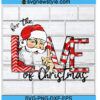 For The Love of Christmas svg Silhouette