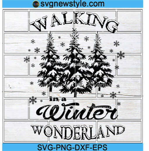 walking in a winter wonderland svg