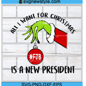 All I Want For Christmas Is A New President svg, Png, Dxf, Eps Cricut File Silhouette Art