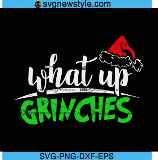 What up Grinches svg Files