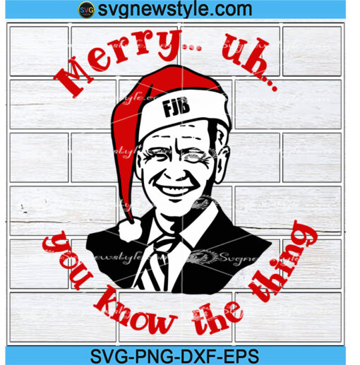 Merry Uh You Know The Thing Svg