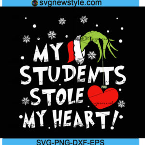 My students stole my heart svg