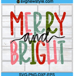 Merry and Bright Svg Png
