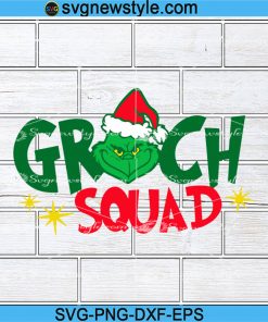 Grinch Svg, Christmas Squad Svg, Christmas Villain Svg, Png, Dxf, Eps Cricut File Silhouette Art