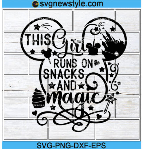 This girl runs on snacks and magic svg