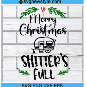 Merry Christmas Shitter's Full Svg