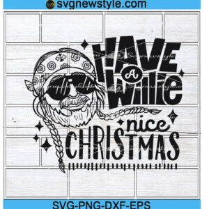Have a Willie Nice Christmas SVG