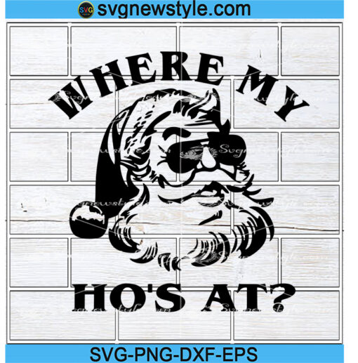 Where My Ho's At Santa Svg