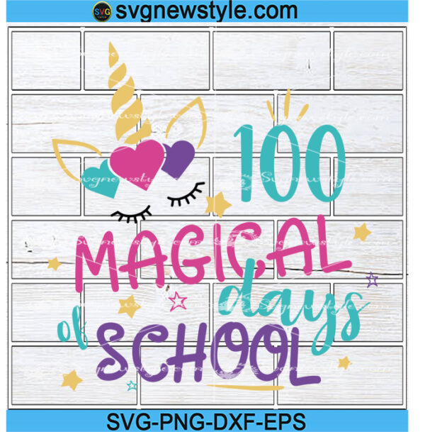 100 Magical Days Of School Svg, 100 Days Svg, Png, Dxf, Eps Cricut File