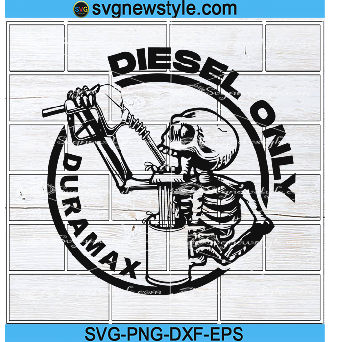 Pdf Png Svg Duramax Diesel Only Cut files Jpeg