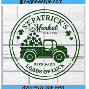 St Patricks Market Svg, St Patricks Day Truck Svg, Loads Of Luck Svg, Png, Dxf, Eps