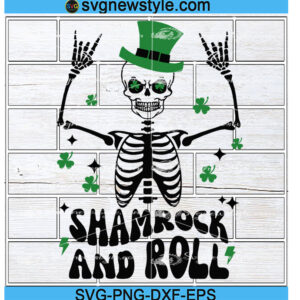 Skeleton St Patrick's Day svg, Shamrock and roll svg, Skull St Patrick's Day Svg, Png, Dxf, Eps