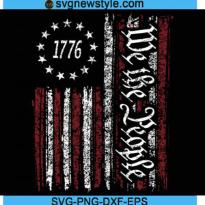 We The People Flag Svg, American Flag 1776 svg, Png, Dxf, Eps Digital Download