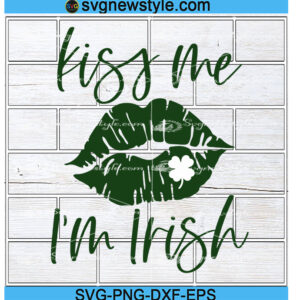 Kiss Me I'm Irish SVG