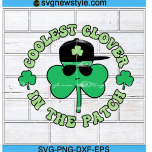 Coolest Clover In The Patch Svg