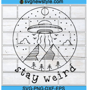 Stay Weird Svg Png