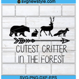Cutest critter in the forest onsie svg