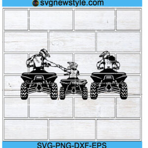 Family ATV Svg, Father Svg, Png, Dxf, Eps Digital Download