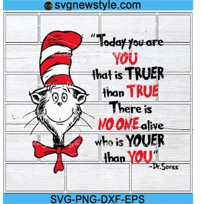 Dr Seuss svg, Today you are you svg, Cat in hat Svg, Png, Dxf, Eps ...