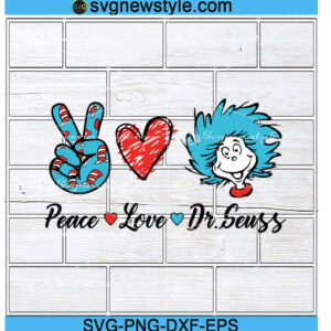 Peace Love Dr.seuss Svg