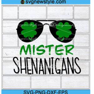 Mister Shenanigans Svg, Mr Shenanigans PNG, St. Patricks Day Svg, St. Paddy's Day Svg, Png, Dxf, Eps