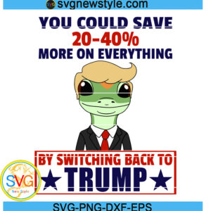 You Can Save 20-40 By Switching Back To TRUMP svg