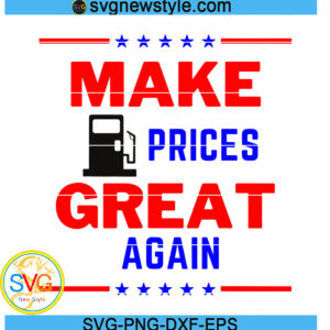 Make Gas Prices Great Again svg Png
