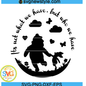 Is not what we have But is Who we have Svg