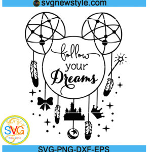 Follow Your Dream Svg