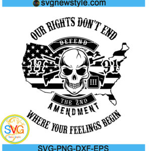 2A Our Rights Don't End Where Your Feelings Begin Svg
