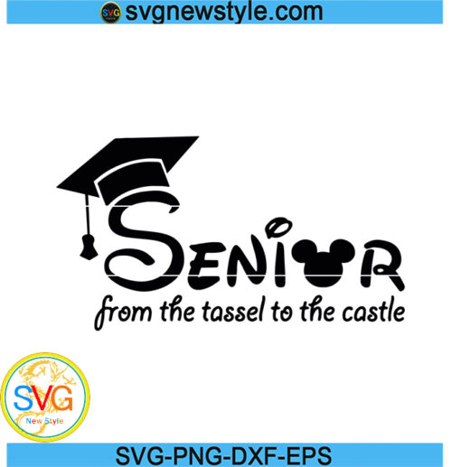 Senior 2022 svg, Senior disney svg, Senior 2022 Svg, Class of 2022 svg, Disney Senior Svg, Png, Dxf, Eps