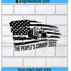 The Peoples Convoy SVG, Thank You Truckers Svg, Png, Dxf,  Digital Download