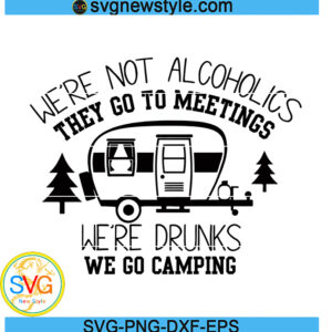 Camping Drunks svg