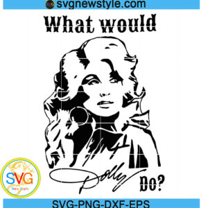 What Would Dolly Do Svg