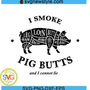 I Smoke Pig Butts SVG