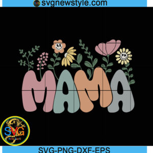 Mama Flowers Svg, Plant Mom Svg, Png, Dxf, Eps Digital Download