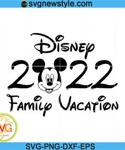 2022 Family Vacation Svg, Magical Kingdom Svg, Disney Svg, Magic Castle Svg, Png, Dxf, Eps