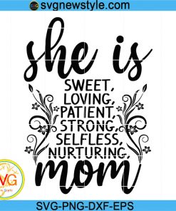 Mother's Day Svg, She Is Mom Svg, Mom Svg, Png, Dxf, Eps