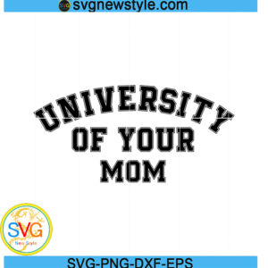 University of Your Mom svg