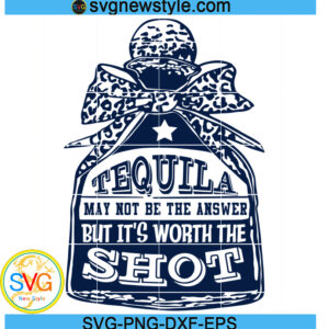 Tequila May Not Be The Answer svg