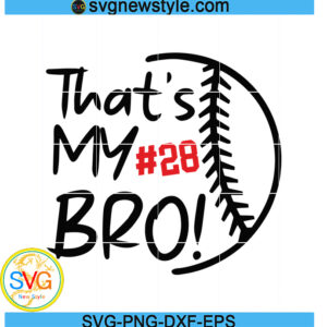 That's my bro baseball svg