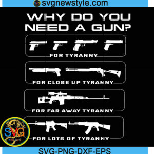 Why Do You Need A Gun Svg, Gun Flag Svg, Png, Dxf, Eps Digital Download
