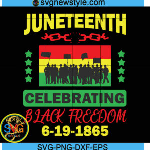 Juneteenth Black Freedom Svg