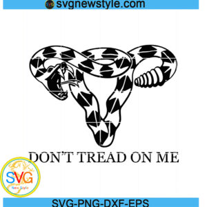 Dont Tread On Me Uterus Svg