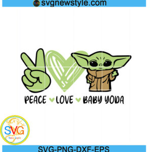 Peace Love and Baby Yoda Svg, Heart Svg, Png, Dxf, Eps Cricut File Silhouette Art