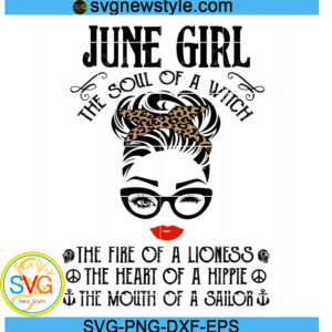 June Girl The Soul Of A Witch Svg