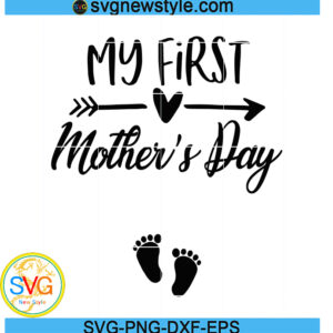 Womens My First Mothers Day Pregnancy Announcement Svg, Png, Dxf, Cricut File