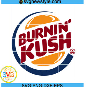 Burnin Kush Weed Cannabis Svg, Cannabis 420 Svg, Png, Digital Download