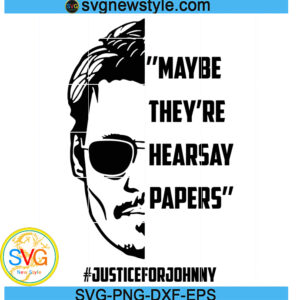Maybe They're Hearsay Papers Svg, Png, Dxf, Eps Digital Download