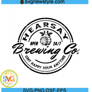 Hearsay Brewing Svg, Depp Svg, Png, Dxf, Eps Digital Download